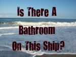 Is There A Bathroom On This Ship?