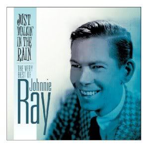JOHNNIE RAY - Just Walkin In The Rain - The Very Best Of
