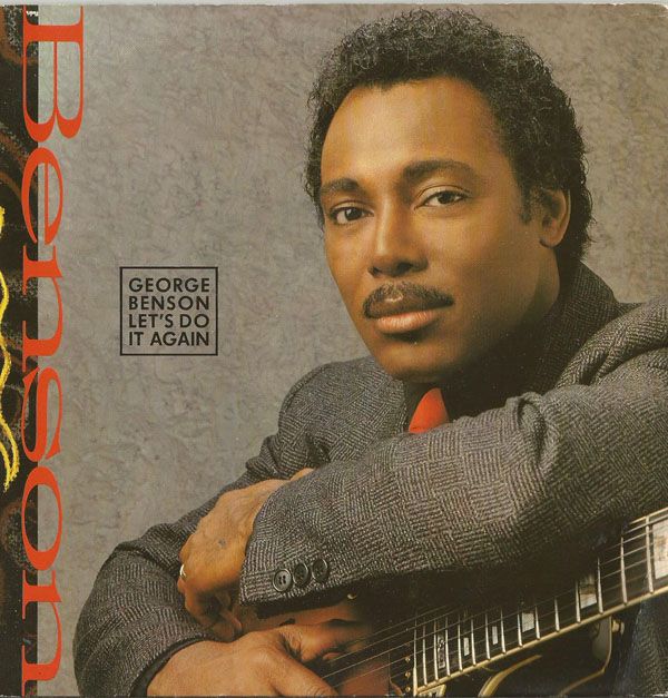 GEORGE BENSON - Lets Do It Again/let Go