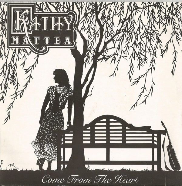 KATHY MATTEA - Come From The Heart/true North