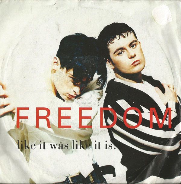 FREEDOM - Like It Was Like It Is/what U Want