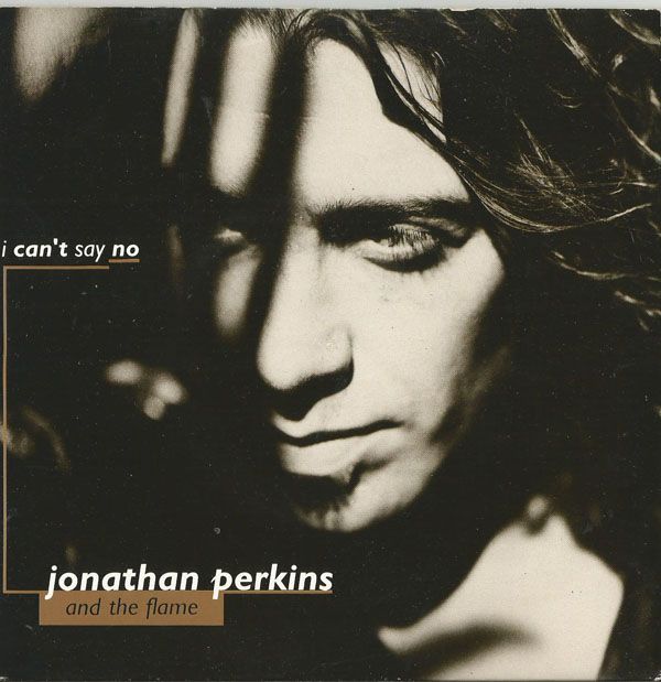 I Can't Say No - Jonathan Perkins & the Flame