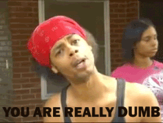 you are really dumb for real antoine